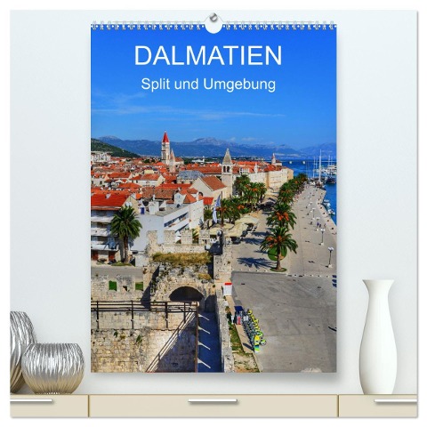 DALMATIEN - Split und Umgebung (hochwertiger Premium Wandkalender 2025 DIN A2 hoch), Kunstdruck in Hochglanz - Reinhard Balzerek