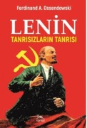 Cover-Bild zum Titel 'Lenin Tanrisizlarin Tanrisi' von 'Ferdinand A. Ossendowski'