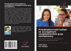 Przedsi¿biorczo¿¿ kobiet ze szczególnym uwzgl¿dnieniem grup samopomocy - Sofia Khan, H. P. Mathur