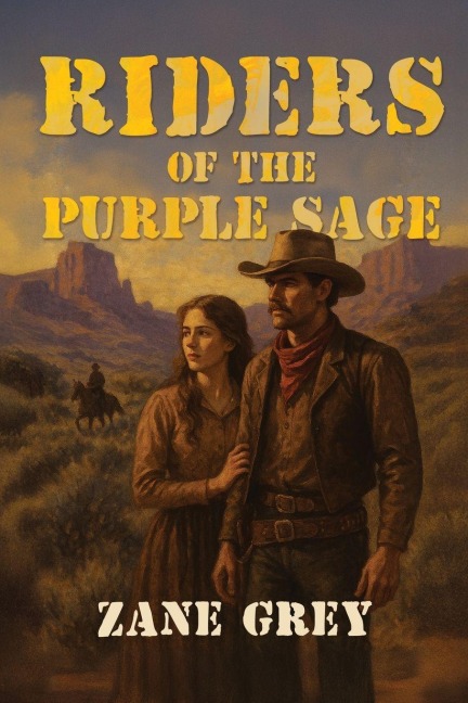 Riders of the Purple Sage - Zane Grey