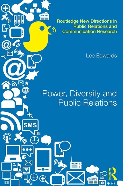 Power, Diversity and Public Relations - Lee Edwards