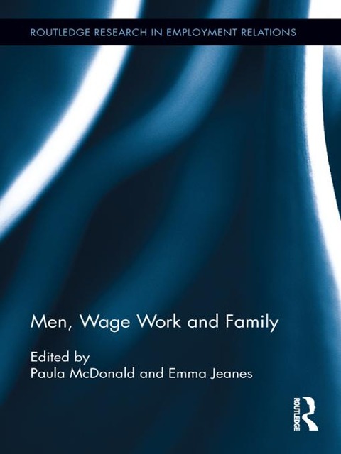 Men, Wage Work and Family - 