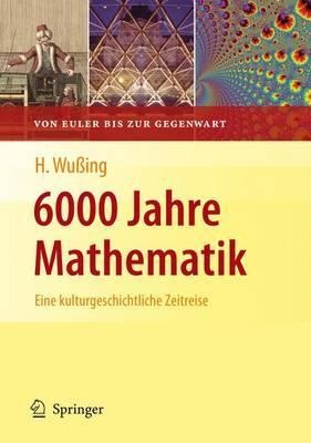 6000 Jahre Mathematik - Hans Wußing