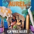 Cover-Bild zum Titel 'Ich Will Alles' von 'Aurel'