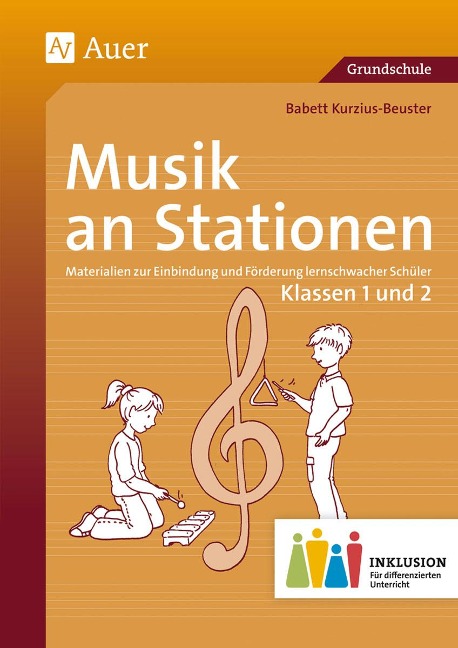 Musik an Stationen Inklusion 1/2 Klasse - Babett Kurzius-Beuster