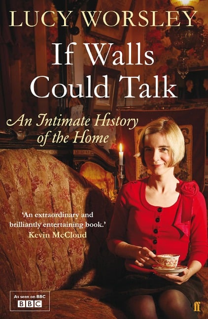 If Walls Could Talk - Lucy Worsley