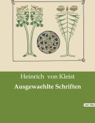 Cover-Bild zum Titel 'Ausgewaehlte Schriften' von 'Heinrich von Kleist'