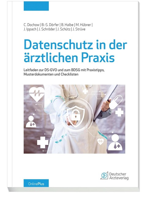 Datenschutz in der ärztlichen Praxis - Carsten Dochow, Joachim Schütz, Jan Ippach, Jakob Strüve, Jürgen Schröder