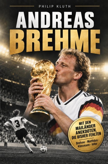 Andreas Brehme - Philip Kluth