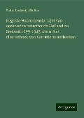 Regesta Hannonensia. Lijst van oorkonden betreffende Holland en Zeeland 1299-1345, die in het charterboek van Van Mieris ontbreken - Pieter Lodewijk Muller