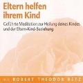 Cover-Bild zum Titel 'Eltern helfen ihrem Kind' von 'Robert Theodor Betz'