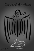 Cover-Bild zum Titel 'Crow and the Mouse (Cold, Dark Flames and Saintly Sinners, #3)' von 'Albert Oon'