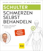 Cover-Bild zum Titel 'Schulter Schmerzen selbst behandeln' von 'Roland Liebscher-Bracht, Petra Bracht'