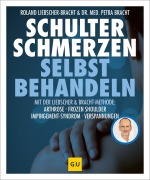 Cover-Bild zum Titel 'Schulter Schmerzen selbst behandeln' von 'Roland Liebscher-Bracht, Petra Bracht'