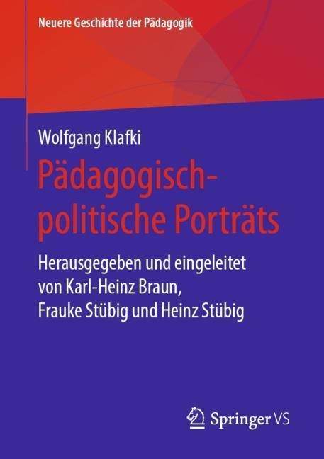 Pädagogisch-politische Porträts - Wolfgang Klafki