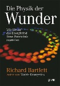Cover-Bild zum Titel 'Die Physik der Wunder' von 'Richard Bartlett'