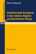 Cover-Bild zum Titel 'Dualisierende Komplexe in der lokalen Algebra und Buchsbaum-Ringe' von 'Peter Schenzel'