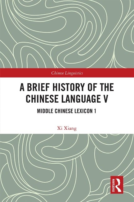 A Brief History of the Chinese Language V - Xi Xiang