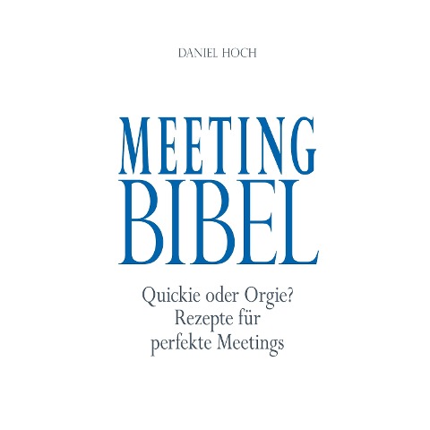 Meeting Bibel - Daniel Hoch