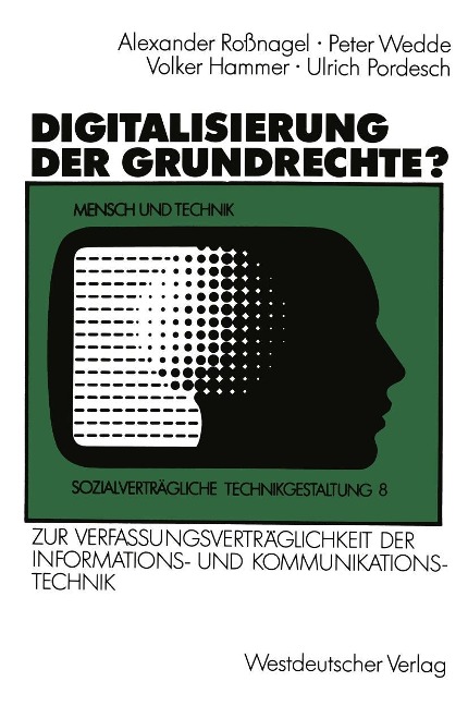 Digitalisierung der Grundrechte? - Peter Wedde, Volker Hammer, Ulrich Pordesch