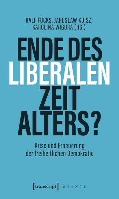 Ende des liberalen Zeitalters? - 