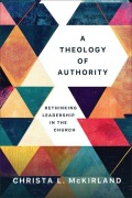 Cover-Bild zum Titel 'A Theology of Authority' von 'Christa L McKirland'