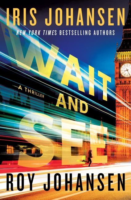 Wait and See - Iris Johansen, Roy Johansen