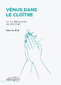 Cover-Bild zum Titel 'Vénus dans le cloître' von 'Abbé Du Prat'