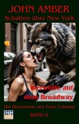 Cover-Bild zum Titel 'Werwölfe auf dem Broadway' von 'Peter Coltrane'
