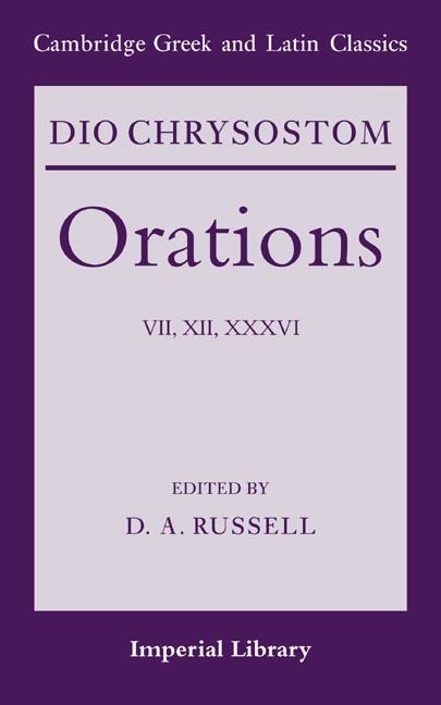 Dio Chrysostom Orations - Dio, Chrysostom Dio, Dio Chrysostom