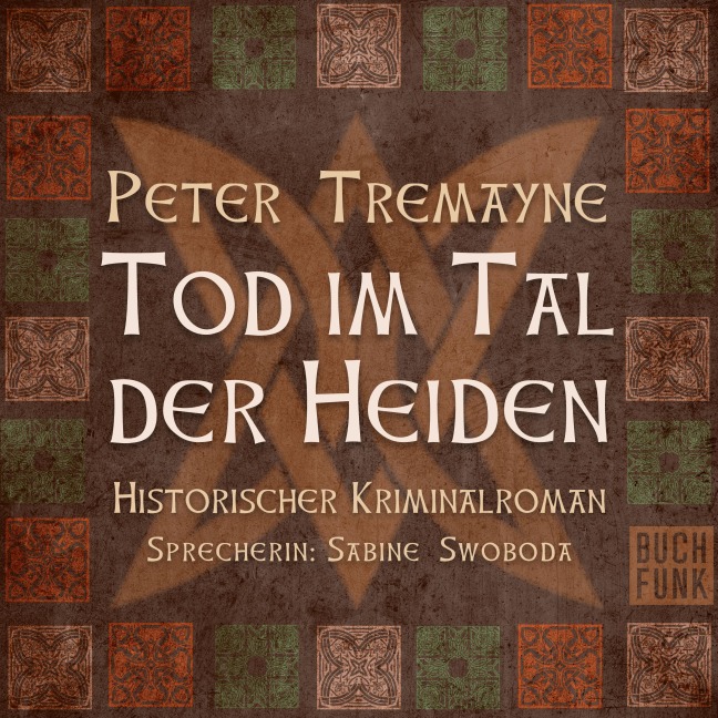 Tod im Tal der Heiden - Peter Tremayne