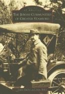The Jewish Communities of Greater Stamford - Linda Baulsir, Irwin Miller