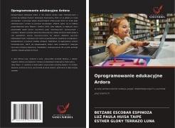 Oprogramowanie edukacyjne Ardora - Betzabe Escobar Espinoza, Luz Paula Huisa Taipe, Esther Glory Terrazo Luna