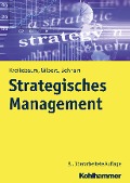 Cover-Bild zum Titel 'Strategisches Management' von 'Hartmut Kreikebaum, Dirk Ulrich Gilbert, Michael Behnam'