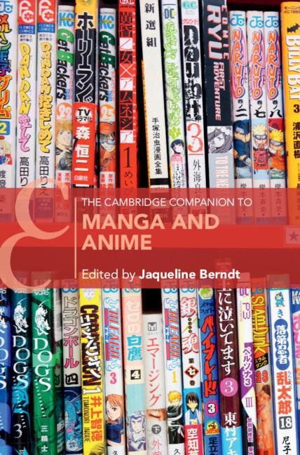 The Cambridge Companion to Manga and Anime - 