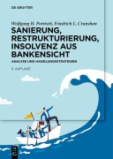 Cover-Bild zum Titel 'Sanierung, Restrukturierung, Insolvenz aus Bankensicht' von 'Wolfgang H. Portisch, Friedrich L. Cranshaw'