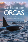 Cover-Bild zum Titel 'Das Rätsel der Orcas' von 'Thomas Käsbohrer'