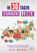 Cover-Bild zum Titel 'In 30 Tagen Russisch lernen' von 'Leo Babel'