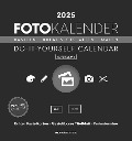 Foto-Bastelkalender schwarz 2025 - Do it yourself calendar 16x17 cm - datiert - Kreativkalender - Foto-Kalender - Alpha Edition - 