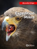 Cover-Bild zum Titel 'Expedition Mikro' von 'Alexander Kröger'