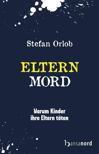 Elternmord - Stefan Orlob