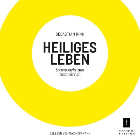 Heiliges Leben - Sebastian Rink