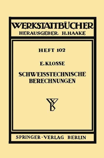 Schweißtechnische Berechnungen - E. Klosse