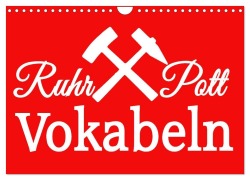 Cover-Bild zum Titel 'Ruhrpott Vokabeln (Wandkalender 2026 DIN A4 quer), CALVENDO Monatskalender' von 'Christine Daus'