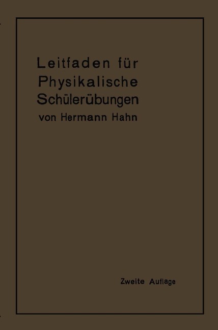 Leitfaden für physikalische Schülerübungen - Hermann Hahn