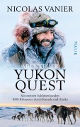 Cover-Bild zum Titel 'Abenteuer Yukon Quest' von 'Nicolas Vanier'