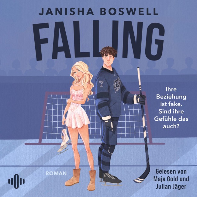 Falling ¿ Ihre Beziehung ist fake. Sind ihre Gefühle das auch? - Janisha Boswell