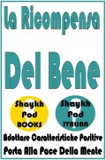 Cover-Bild zum Titel 'La Ricompensa Del Bene' von 'ShaykhPod Italian'