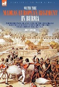 Cover-Bild zum Titel 'With the Madras European Regiment in Burma - The experiences of an Officer of the Honourable East India Company's Army during the first Anglo-Burmese War 1824 - 1826' von 'John Butler'
