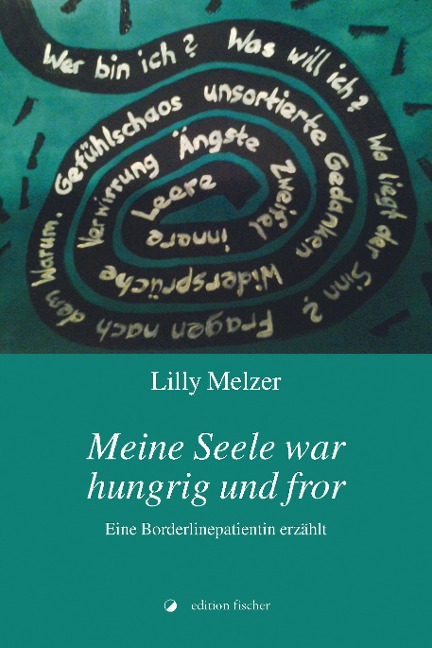 Meine Seele war hungrig und fror - Lilly Melzer